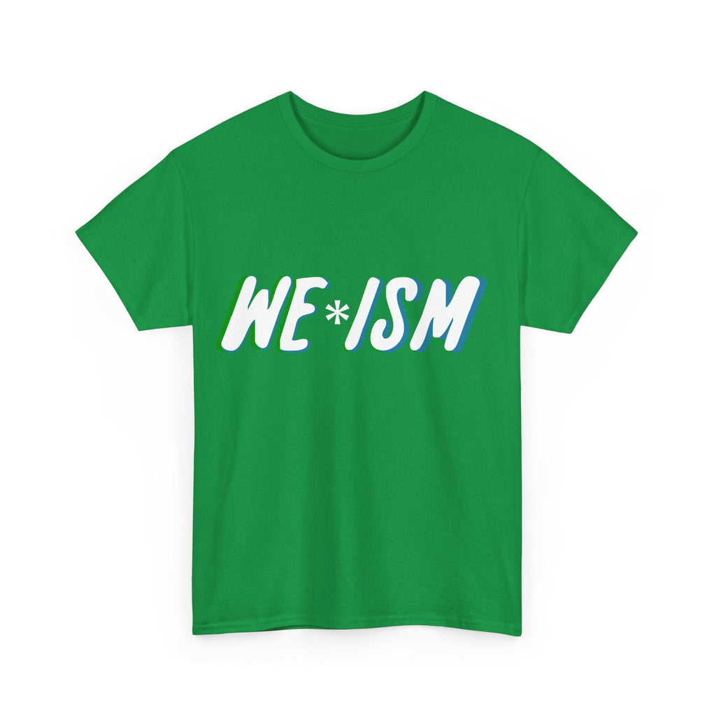 "WE iSM"