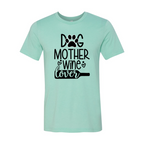 DT0608 Dog Mother Wine Lover