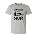 Worlds Best Dog Mom T-Shirt