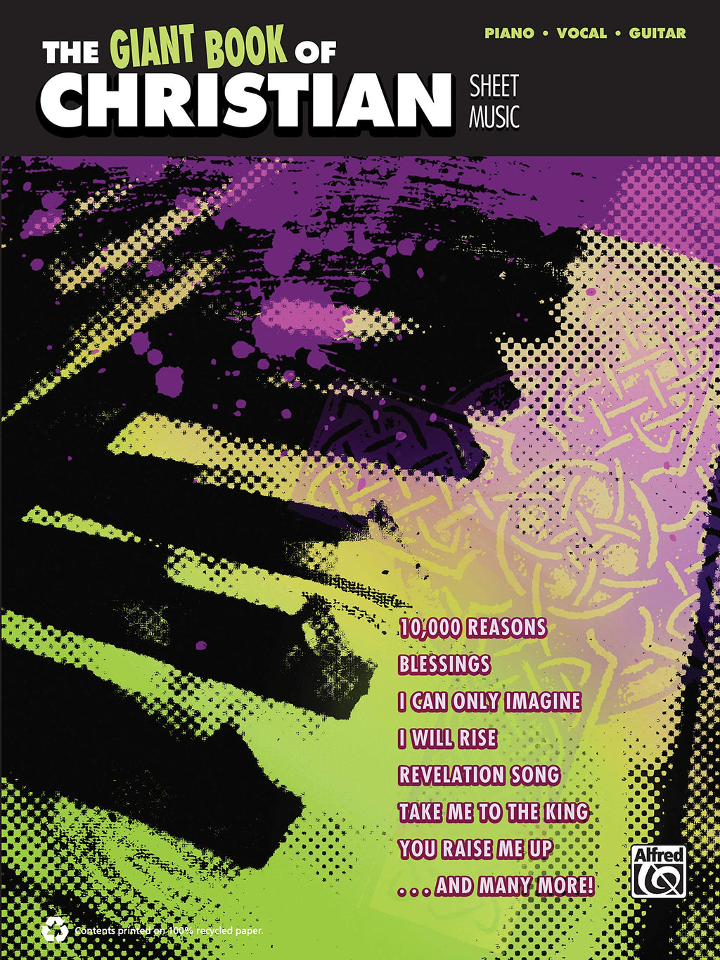 The Giant Book of Christian Sheet Music: Piano/Vocal/Guitar
