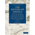 The History of Jamaica - Volume 1 - Paperback