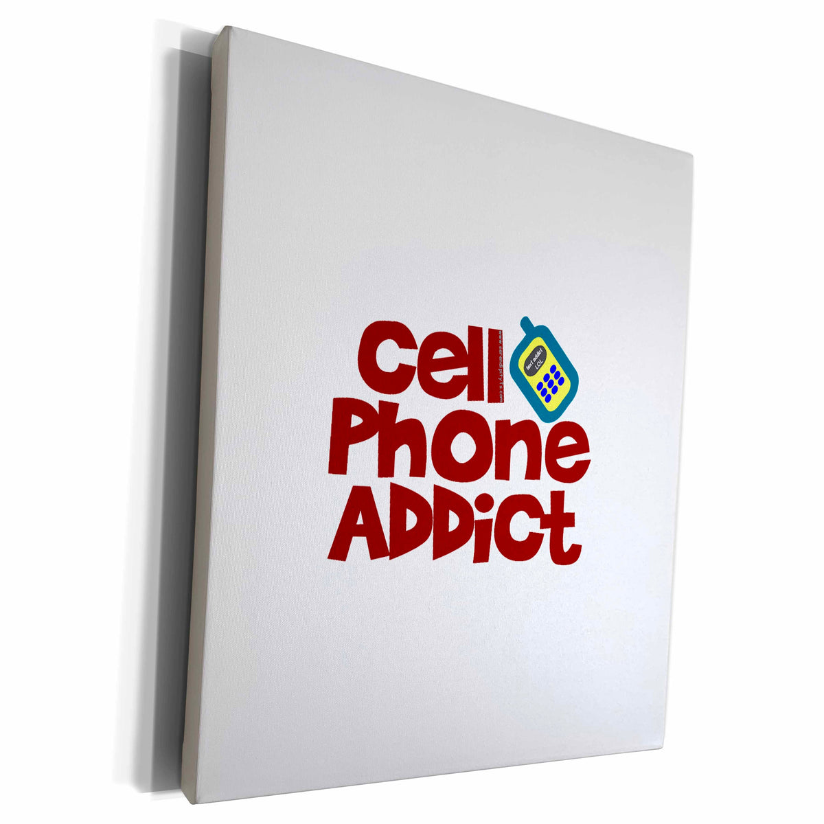 3dRose Deniska Designs Cell Phone - Cell Phone Addict - Museum Grade Canvas Wrap (cw_12499)